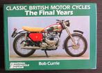 Classic British Motor Cycles - The Final Years - 1984, Verzenden, Gelezen, Algemeen