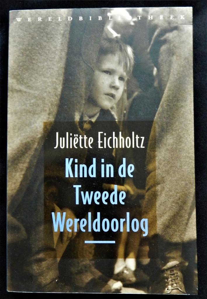 Kind in de Tweede Wereldoorlog + cd -Juliette Eichholt, Boeken, Oorlog en Militair, Nieuw, Overige onderwerpen, Tweede Wereldoorlog