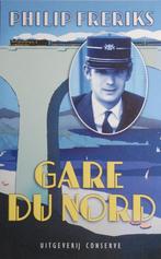 Gare du Nord - Verhalen over Frankrijk (2004), Verzenden, Zo goed als nieuw, Philip Freriks, Europa