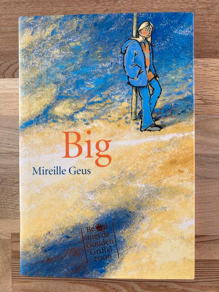 Big - Mireille Geus - Jeugdboek, Boeken, Kinderboeken | Jeugd | onder 10 jaar, Gelezen, Fictie algemeen, Ophalen of Verzenden