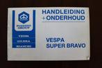 VESPA Super Bravo handleiding Piaggio, Fietsen en Brommers, Handleidingen en Instructieboekjes, Gebruikt, Ophalen of Verzenden