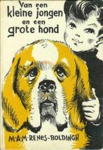 Van een kleine jongen en een grote hond~M.A.M. Renes-Bolding, Boeken, M.A.M. Renes-Bolding, Ophalen of Verzenden, Fictie algemeen