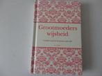 Grootmoeders weijsheid, Boeken, Ophalen of Verzenden, Zo goed als nieuw