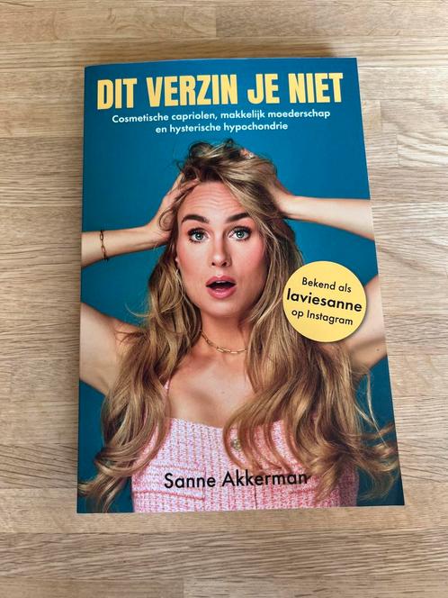 Dit Verzin Je Niet - Sanne Akkerman, Boeken, Humor, Zo goed als nieuw, Anekdotes en Observaties, Ophalen of Verzenden