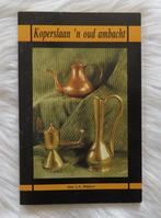 Koperslaan 'n oud ambacht, Ophalen of Verzenden, Gelezen