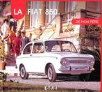 La Fiat 850 de mon pére, Verzenden, Nieuw, Overige merken, Xavier Chauvin
