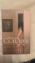 Philippe Claudel - Alles waar ik spijt van heb, Ophalen, Philippe Claudel, Zo goed als nieuw, Nederland