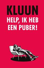 Help, ik heb een puber!, Opvoeding vanaf 10 jaar, Kluun, Ophalen of Verzenden, Zo goed als nieuw