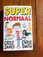 Greg James - Super Normaal en de superschurken, Ophalen of Verzenden, Zo goed als nieuw, Greg James; Chris Smith