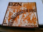 BZN ROLLING AROUND THE BAND - SUPERMAN, Cd's en Dvd's, Vinyl | Nederlandstalig, Verzenden, Zo goed als nieuw, Overige formaten