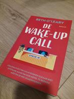 De Wake-Up Call - Beth O'Leary, Ophalen of Verzenden, Zo goed als nieuw, Beth O'Leary, Nederland