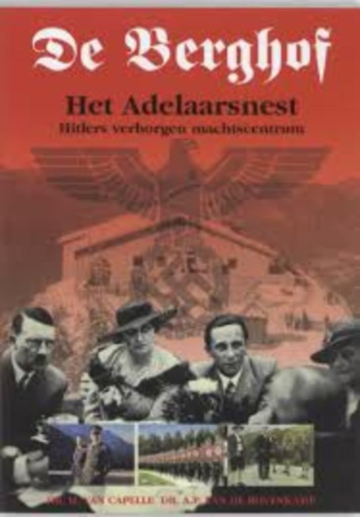 De Berghof het adelaarsnest Dr H van Capelle, Boeken, Oorlog en Militair, Zo goed als nieuw, Tweede Wereldoorlog, Ophalen of Verzenden