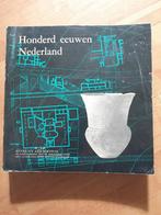 Honderd eeuwen Nederland, Boeken, Geschiedenis | Vaderland, Gelezen, Ophalen of Verzenden, 20e eeuw of later
