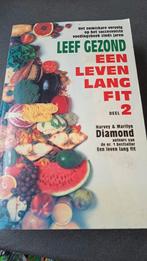 Een leven lang fit, deel 2. Harvey en Marilyn Diamond, Gelezen, Dieet en Voeding, Harvey en marilyn Diamond, Ophalen of Verzenden