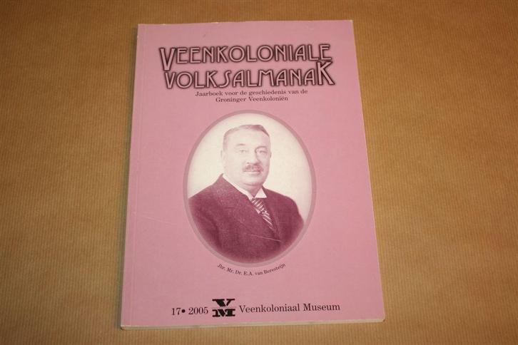 Veenkoloniale volksalmanak 17, 2005, Boeken, Geschiedenis | Stad en Regio, Zo goed als nieuw, Ophalen of Verzenden