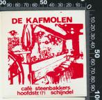 Sticker: Cafe Steenbakker - De Kafmolen - Schijndel (2), Ophalen of Verzenden, Zo goed als nieuw, Bedrijf of Vereniging
