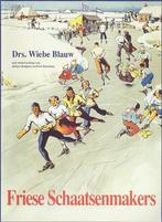 Wiebe Blauw - Friese schaatsenmakers - van ambacht tot indus, Boeken, Ophalen of Verzenden, 20e eeuw of later, Zo goed als nieuw