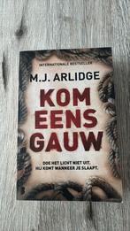 M.J. Arlidge - Kom eens gauw, Boeken, Thrillers, Gelezen, Ophalen of Verzenden, Nederland, M.J. Arlidge