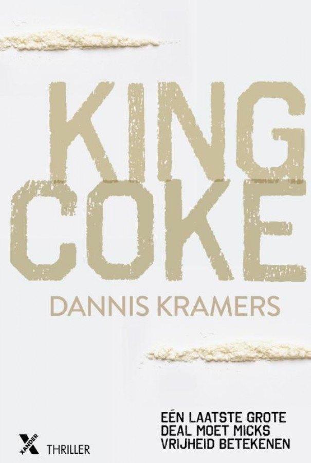 King Coke.Thriller van Dannis Kramers uit 2017, Boeken, Thrillers, Zo goed als nieuw, Nederland, Ophalen of Verzenden