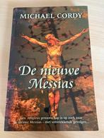 De nieuwe Messias door Michael Cordy, Ophalen of Verzenden, Zo goed als nieuw