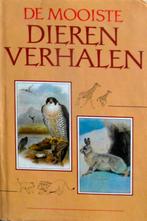 De mooiste dierenverhalen, Boeken, Ophalen of Verzenden, Zo goed als nieuw
