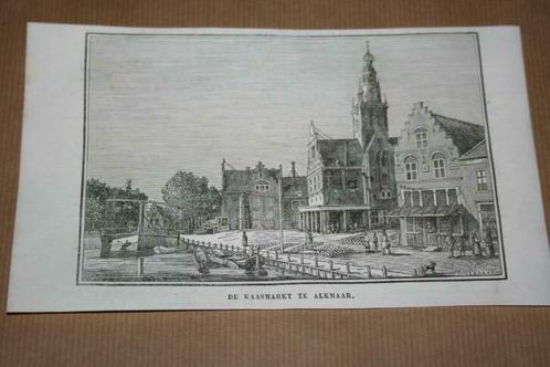Antieke gravure - De Kaasmarkt te Alkmaar - 1841 !!, Antiek en Kunst, Kunst | Etsen en Gravures, Ophalen of Verzenden