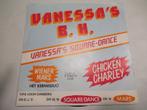 CHICKEN CHARLEY # VANESSA'S B.H / WIENERMARS(HET KERMISDU, Overige formaten, Levenslied of Smartlap, Ophalen of Verzenden, Zo goed als nieuw