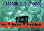 Glasrijk - Tubbergen - 2008., Ophalen of Verzenden, Zo goed als nieuw, Schilder- en Tekenkunst