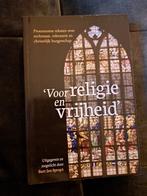 Voor religie en vrijheid, Boeken, Nederland, Maatschappij en Samenleving, Ophalen of Verzenden, Zo goed als nieuw