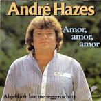 Andre Hazes - Amor Amor Amor 7", Cd's en Dvd's, Vinyl Singles, Gebruikt, 7 inch, Single, Ophalen of Verzenden