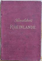 Baedeker, Die Rheinlande, Handbuch für Reisende, 1879, Baedeker, Karl, Europa, Ophalen of Verzenden, Reisgids of -boek