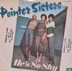 POINTER SISTERS  - HE'S SO SHY, Ophalen of Verzenden, Gebruikt, Pop