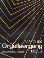 Bo1120 bladmuziek viscount orgel leergang deel 2  -, Muziek en Instrumenten, Orgel, Gebruikt, Klassiek, Ophalen of Verzenden