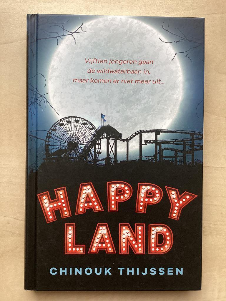 Chinouk Thijssen - Happyland, Boeken, Ophalen, Chinouk Thijssen, Zo goed als nieuw, Fictie