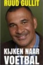 Kijken naar voetbal, Ophalen of Verzenden, Zo goed als nieuw, Ruud Gullit, Balsport