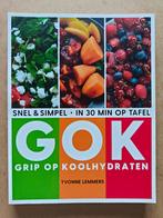 GOK Grip op Koolhydraten Snel & simpel, in 3  Yvonne Lemmers, Tapas, Hapjes en Dim Sum, Gezond koken, Ophalen of Verzenden, Zo goed als nieuw