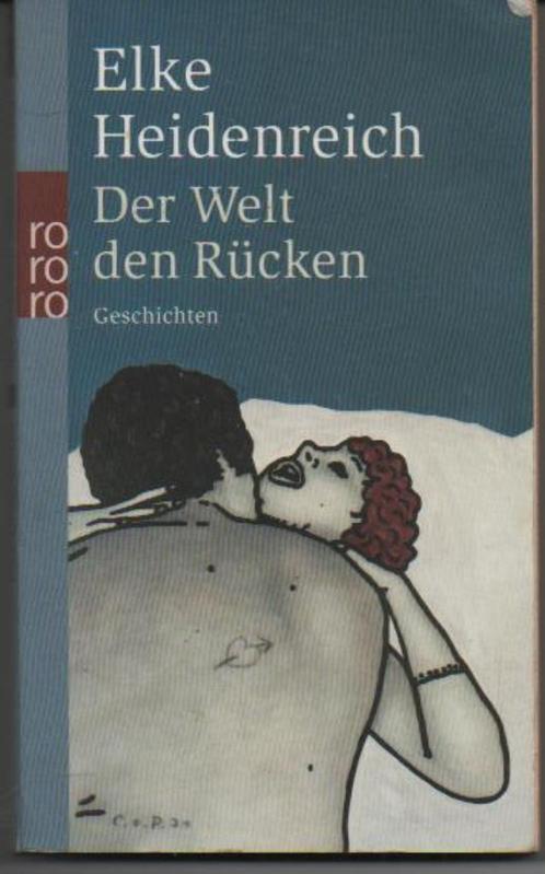 Der Welt den Rücken / Elke Heidenreich, Boeken, Taal | Duits, Gelezen, Verzenden