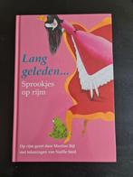 Lang geleden...sprookjes op rijm door martine bijl, Ophalen of Verzenden, Nieuw