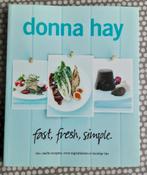 Donna Hay  - Fast, fresh, simple, Boeken, Ophalen of Verzenden, Zo goed als nieuw, Donna Hay