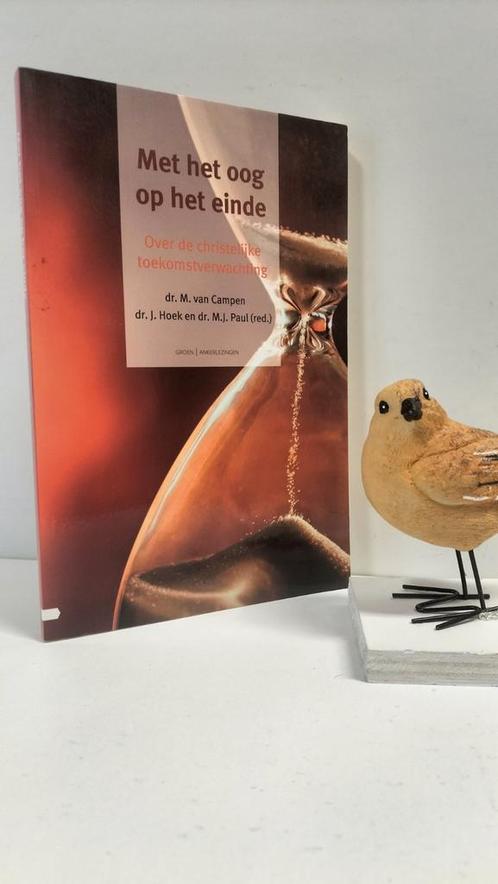 Campen, Dr. M. van e.a.; Met het oog op het einde (over chri, Boeken, Godsdienst en Theologie, Gelezen, Christendom | Protestants