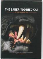 The saber-toothed cat of the North Sea (Hardcover, pp. 160), Nieuw, Natuur algemeen, Verzenden