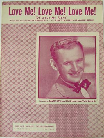 LOVE ME ! OR LEAVE ME ALONE **Oude Bladmuziek uit 1949** beschikbaar voor biedingen