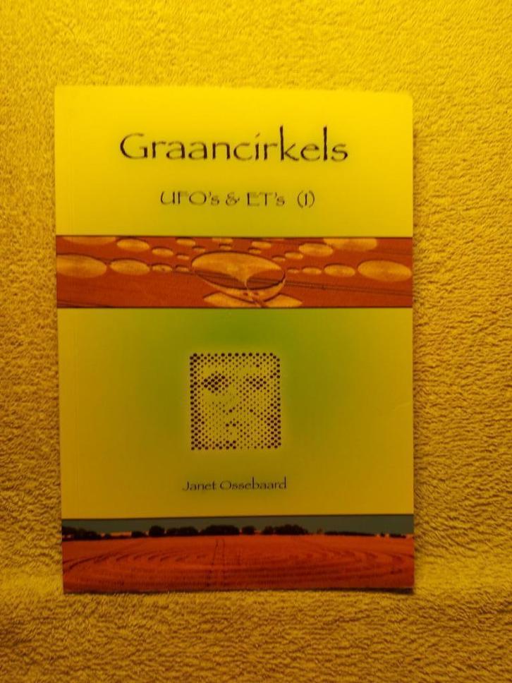 Graancirkels. Ufo's en ET's. (1) - Janet Ossebaard., Boeken, Esoterie en Spiritualiteit, Zo goed als nieuw, Overige typen, Overige onderwerpen
