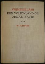 vrijmetselarij een volksvijandige organisatie - W. Schwier, Boeken, Achtergrond en Informatie, Ophalen of Verzenden, Overige onderwerpen