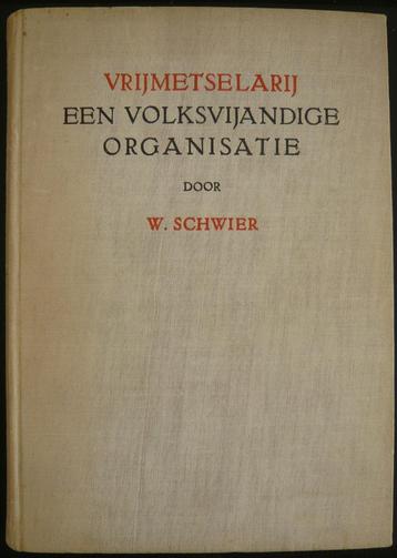 vrijmetselarij een volksvijandige organisatie - W. Schwier beschikbaar voor biedingen