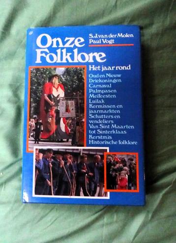 Onze folklore het jaar rond - S.J. van der Molen & Paul Vogt beschikbaar voor biedingen