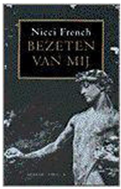 Nicci French - Bezeten van mij, Boeken, Thrillers, Zo goed als nieuw, Nederland, Ophalen of Verzenden