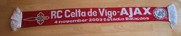 Sjaal AJAX- RC Celta de Vigo 22 Okt 2003 beschikbaar voor biedingen