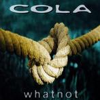 cd van Cola ‎– Whatnot, Verzenden, Zo goed als nieuw