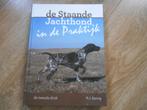 P.J. Eering De staande Jachthond in de Praktijk, Boeken, Dieren en Huisdieren, Honden, Ophalen of Verzenden, Zo goed als nieuw